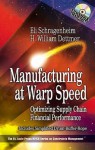 Manufacturing at Warp Speed [With CDROM] - Eli Schragenheim