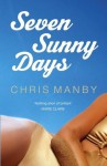 Seven Sunny Days - Chris Manby