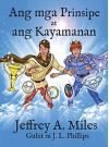 Ang mga Prinsipe at ang Kayamanan (Tagalog Edition) - Jeffrey A. Miles, J. L. Phillips