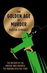 The Golden Age of Murder - Martin Edwards