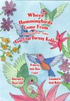 Where Hummingbirds Come From Bilingual Indonesian-English - Adele Marie Crouch, Abdul Mukhid, Megan Gibbs