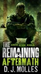 By D.J. Molles The Remaining: Aftermath - D.J. Molles