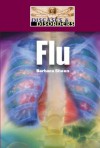 Flu (Diseases And Disorders) - Barbara Sheen