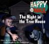 Happy and Max the Night in the Treehouse (Kids Interactive) - Kris A. Jamsa