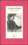 Lettere al boia: scrivere a Stalin - Luba Jurgenson, Maurizia Calusio, Isabella Riva Macerata