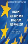 Europe, Regions and European Regionalism - Roger Scully, Richard Wyn Jones