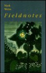 Fieldnotes - Mark Allen Weiss