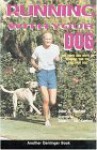 Running with Your Dog - John A. Sanford, William Watson Denlinger, R. Annabel Rathman, Edgar L. Sanford