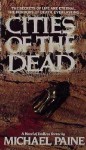 Cities Of The Dead - Michael Paine