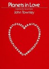 Planets in Love: Exploring Your Emotional and Sexual Needs - John Townley, Amy Shapiro-Kaznocha