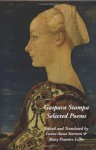 Gaspara Stampa: Selected Poems - Gaspara Stampa, Laura A. Stortoni, Mary P. Lillie