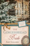 The Gingerbread Bride - Amy Lillard