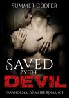 Mystery: Saved by the Devil: Vampire Romantic Comedy (Vampire, Romantic Comedy, Suspense, Detective, Paranormal, Short Story) - Summer Cooper