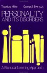 Personality and Its Disorders: A Biosocial Learning Approach - Theodore Millon, George S. Everly Jr.