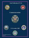 Joint Publication Jp 3-26 Counterterrorism 13 November 2009 - United States Government Us Army