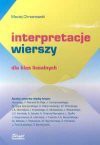 Interpretacja wierszy dla klasy licealnych - Maciej Chrzanowski