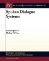 Spoken Dialogue Systems - Kristina Jokinen, Graeme Hirst