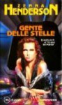 Gente delle Stelle - Zenna Henderson, Giuliano Acunzoli, Silvano Barbesti