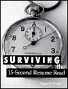 Surviving the 15-Second Resume Read - Peggy O. Swager