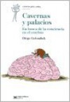 Cavernas y palacios (Spanish Edition) - Diego Golombek