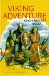 The Viking Adventure - Clyde Robert Bulla, Douglas W. Gorsline