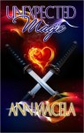 Unexpected Magic - Ann Macela