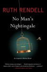 No Man's Nightingale: An Inspector Wexford Novel - Ruth Rendell