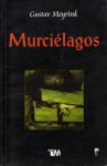 Murciélagos - Gustav Meyrink