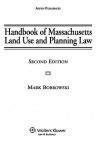 Handbook of Massachusetts Land Use & Planning Law: Zoning, Subdivision Control, and Nonzoning Alternatives, Second Edition - Aspen Publishers