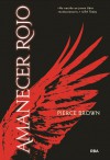 Amanecer rojo - Pierce Brown