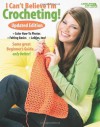 I Can't Believe I'm Crocheting (Leisure Arts #4061): Updated Edition - Leisure Arts