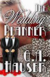 The Wedding Planner - G.A. Hauser