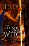 The Corner Store Witch: Book 1: You Meet at an Inn - H.D. Lynn