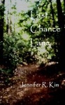 Last Chance Lane - Jennifer R. Kim