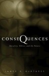 Consequences - James H. Burtness