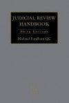 Judicial Review Handbook - Michael Fordham