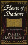 House of Shadows - Pamela Hartshorne