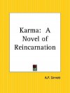 Karma: A Novel of Reincarnation - Alfred Percy Sinnett