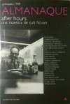 After hours, una muestra de cult fiction (Almanaque Primavera 1999) - Javier Calvo