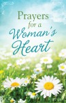 Prayers for a Woman's Heart - Barbour Publishing Inc.