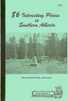 86 Interesting Places in Southern Alberta - Frank W. Anderson