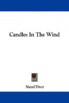 Candles in the Wind - Maud Diver