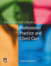 Beauty Therapist's Guide To Professional Practice And Client Care - Andrea Barham