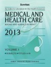 Medical & Health Care Books & Serials in Print, 2013 - R.R. Bowker