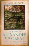 The Book of Alexander the Great: A Life of the Conqueror - Richard Stoneman