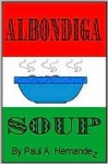 Albondiga Soup - Paul Hernandez