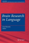 Brain Research in Language - Zvia Breznitz