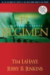 El Regimen: La Maldad Avanza / Antes de Que Fueran Dejados Atras - Tim LaHaye