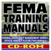 FEMA Training Manuals: Federal Emergency Management Agency Official Manuals plus Military Manuals - Terrorism, Natural Disasters, More (CD-ROM) - U.S. Government