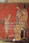 Sexuality and Gender in the Classical World: Readings and Sources - Laura K. McClure